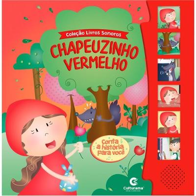 Livro Brinquedo Sonoro Ilustrado Chapeuzinho Vermelho Culturama