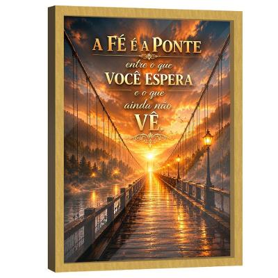 Quadro Decorativo a Fé É uma Ponte Retangular com Moldura Dourada BR Artes 180x105cm
