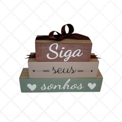 Trio Enfeite de Mesa Siga Seus Sonhos Madeira Pinus Shoppingnet