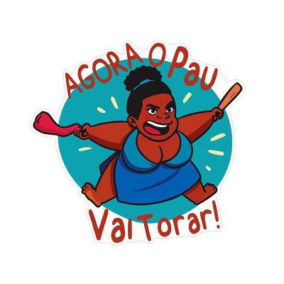 Adesivo Decorativo Frase Engraçada Agora o Pau Vai Torar Colorido Teu Adesivo