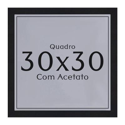 Moldura 30x30 Quadro com Acetato e Fundo MDF Preto